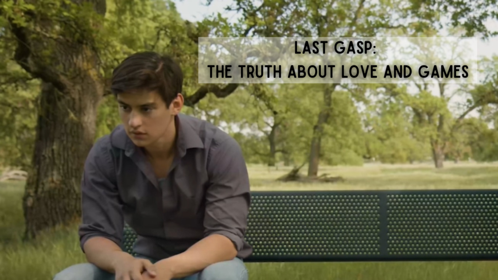 last gasp truth about love games
